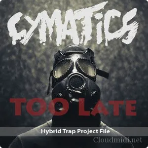 Trap,Trapstep,EDM工程-Cymatics Too Late Hybrid Trap Project File