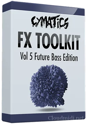 Future Bass效果采样包-Cymatics FX Toolkit Vol.5 Future Bass Edition