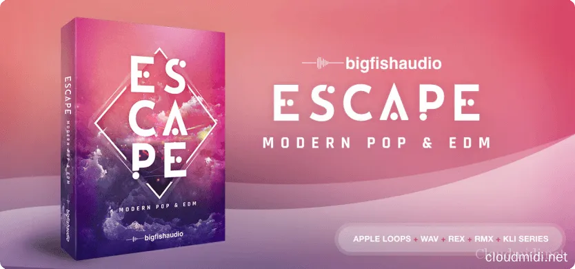 Big Fish Audio Escape: Modern Pop & EDM Kontakt Big Fish Audio Escape: Modern Pop & EDM Kontakt