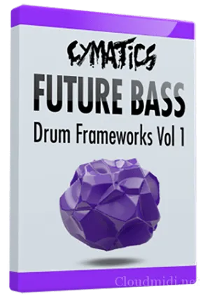 Future Bass工程 Cymatics Future Bass Drum Frameworks Vol.1