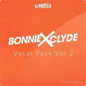 人声采样包-Cymatics Bonnie X Clyde Vocal Pack Vol.2 WAV