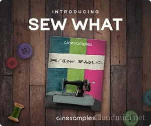 电影配乐各种缝纫的声音 Cinesamples Sew What Kontakt