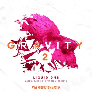 Drum&Bass采样包-Production Master Gravity 2 Liquid DnB (WAV, SERUM)