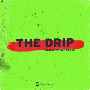 嘻哈流行采样包-Origin Sound The Drip Trap & Hip Hop Sauce (WAV)
