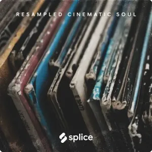 电影灵魂乐采样包-Splice Originals Resampled Cinematic Soul