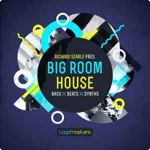 大屋浩室采样包-Loopmasters – Richard Searle Presents Big Room House