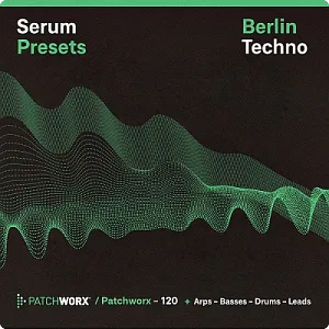 柏林科技舞曲采样MIDI预设包-Loopmasters – Patchworx 120: Berlin Techno+Serum Presets