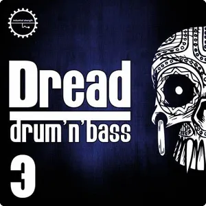 鼓与贝斯采样预设包-Loopmasters – Dread: Drum & Bass Vol 3