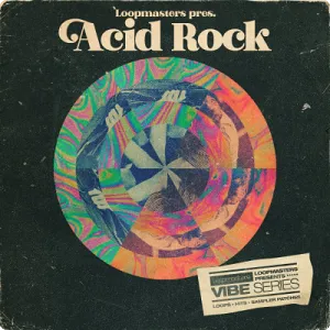 迷幻金属硬摇滚采样包-Loopmasters – VIBES Vol 8 – Acid Rock