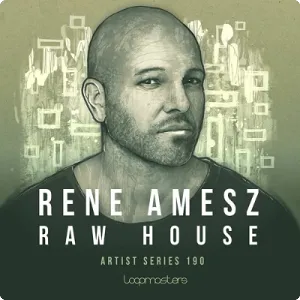 原始浩室采样包-Loopmasters – Rene Amesz – Raw House Vol 1
