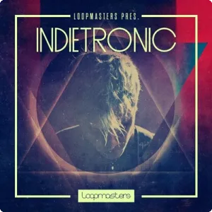独立电子流行摇滚采样-Loopmasters – Indietronic
