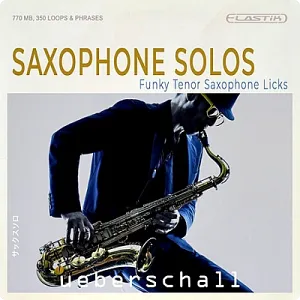 男高音萨克斯独奏音源-Ueberschall Saxophone Solos (ELASTIK)