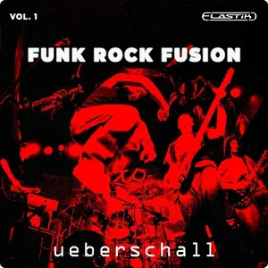 放克摇滚融合演奏音源-Ueberschall Funk Rock Fusion Vol.1 (ELASTIK)