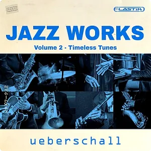 爵士乐演奏音源-Ueberschall Jazz Works 2 (ELASTIK)