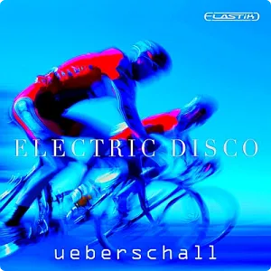 电子迪斯科演奏音源-Ueberschall Electric Disco (ELASTIK)