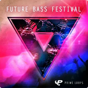 Future Bass采样-Prime Loops Future Bass Festival
