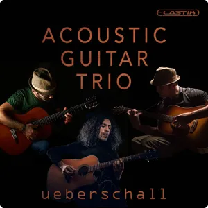 原声吉他三重奏演奏音源 – Ueberschall Acoustic Guitar Trio ELASTIK