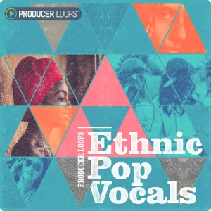 世界民族人声采样包-Producer Loops Ethnic Pop Vocals Vol 1