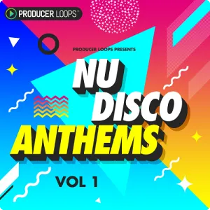 迪斯科放克舞曲采样-Producer Loops Nu-Disco Anthems Vol 1 – 3