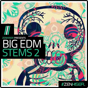 电音舞曲采样大礼包-Zenhiser Big EDM Stems 2 WAV