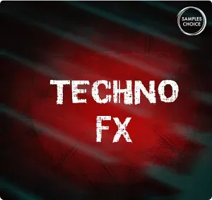 Techno技术电音舞曲音效采样包-Samples Choice Techno FX WAV