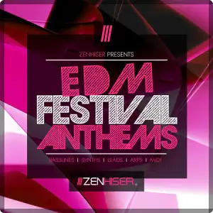 丰富的EDM采样-Zenhiser EDM Festival Anthems WAV