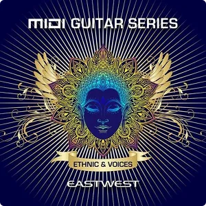 吉他手&民乐&人声音色库-East West Midi Guitar Vol 2 Ethnic and Voices