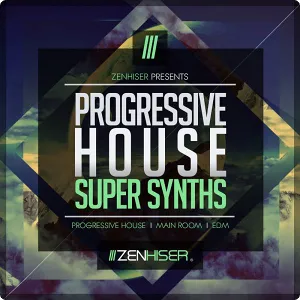House舞曲超级合成器采样-Zenhiser Progressive House Super Synths WAV
