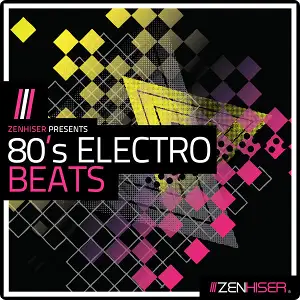 80年代电子节奏采样-Zenhiser 80’s Electro Beats WAV