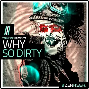 脏到爆的Trap采样-Zenhiser Why So Dirty WAV