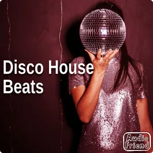 Disco/House采样-AudioFriend Disco House Beats WAV