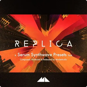 血清预设包-ModeAudio Replica Serum Synthwave Presets