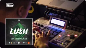 Lofi混音模版-Slate Academy Lush Lofi Mix Template