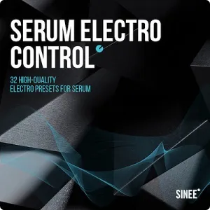 合成器预设-SINEE Serum Electro Control for Serum