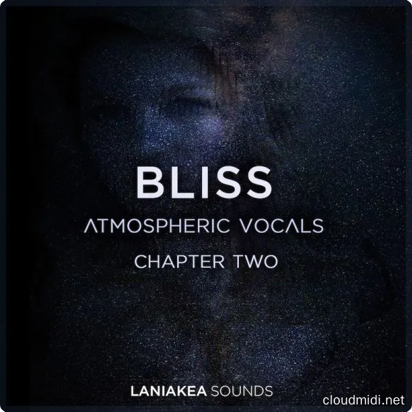 空灵大气人声采样-Laniakea Sounds Bliss 2 Atmospheric Vocals WAV :-1 空灵大气人声采样-Laniakea Sounds Bliss 2 Atmospheric Vocals WAV :-1