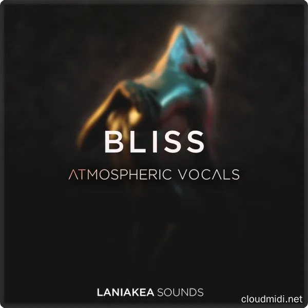 空灵大气人声采样-Laniakea Sounds Bliss Atmospheric Vocals WAV :-1 空灵大气人声采样-Laniakea Sounds Bliss Atmospheric Vocals WAV :-1