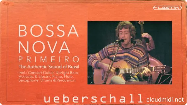 桑巴风Loops音源-Ueberschall Bossa Nova Primeiro Elastik :-1 桑巴风Loops音源-Ueberschall Bossa Nova Primeiro Elastik :-1