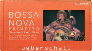 桑巴风Loops音源-Ueberschall Bossa Nova Primeiro Elastik