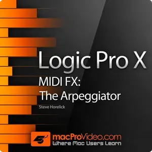 MacProVideo-Logic Pro X 200: MIDI效果器和琶音器视频教程（英语）