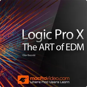 MacProVideo-Logic Pro X 404: EDM的艺术编曲视频教程（英语）