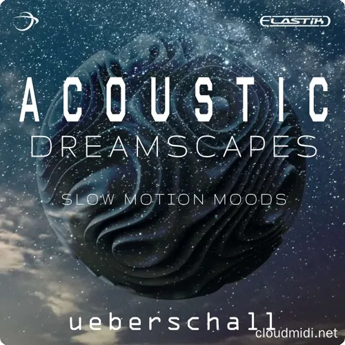 梦幻吉他乐句演奏音源-Ueberschall Acoustic Dreamscapes Elastik :-1 梦幻吉他乐句演奏音源-Ueberschall Acoustic Dreamscapes Elastik :-1