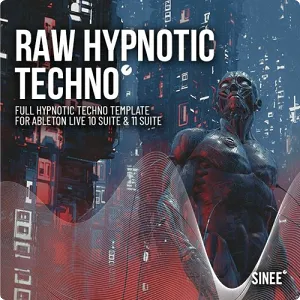 工程模版-Stream SINEE Raw Hypnotic Template for Ableton Live