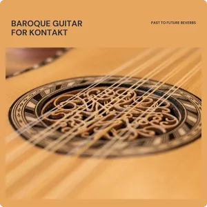 巴洛克吉他音色库-PastToFutureReverbs Baroque Guitar For KONTAKT