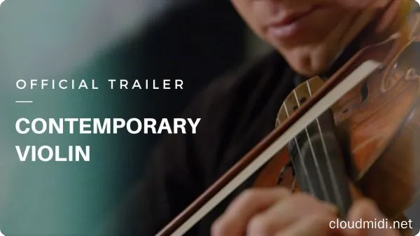 独奏小提琴音色-Sonixinema Contemporary Soloist Violin KONTAKT :-1 独奏小提琴音色-Sonixinema Contemporary Soloist Violin KONTAKT :-1