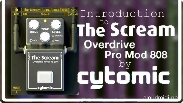 模拟踏板失真效果器-Cytomic The Scream v1.2.0 WiN-MAC :-1 模拟踏板失真效果器-Cytomic The Scream v1.2.0 WiN-MAC :-1