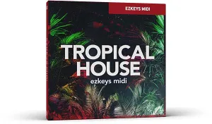 虚拟钢琴节奏模版-Toontrack Tropical House EZKeys MIDI
