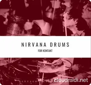 Nirvana乐队鼓采样音色-Vintage Drum Samples Nirvana Drums Kontakt :-1 Nirvana乐队鼓采样音色-Vintage Drum Samples Nirvana Drums Kontakt :-1