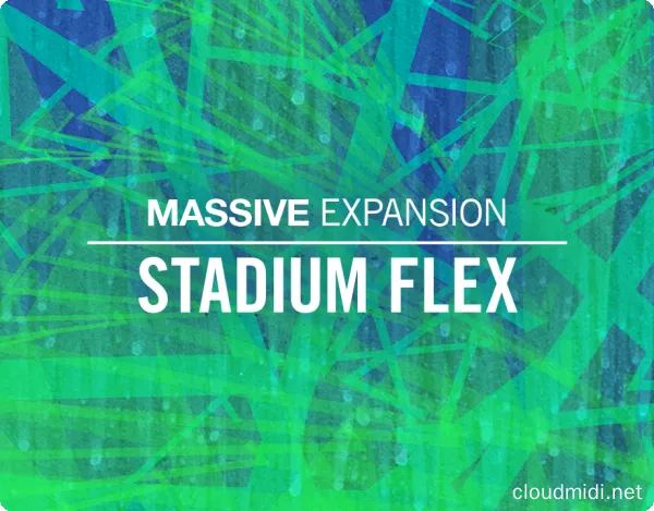 拓展音色包-Native Instruments Stadium Flex v1.0.1 Massive Expansion :-1 拓展音色包-Native Instruments Stadium Flex v1.0.1 Massive Expansion :-1