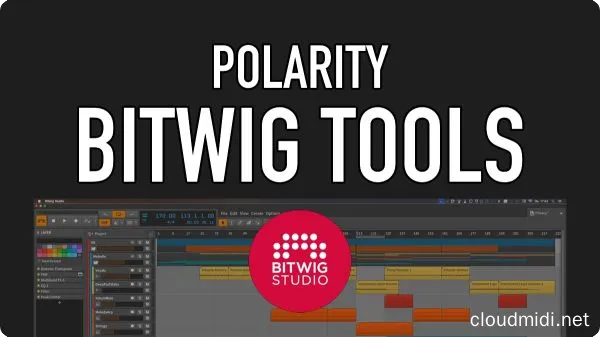 42套工程&预设合集-Polarity Music Project & Prests For Bitwig Studio :-1 42套工程&预设合集-Polarity Music Project & Prests For Bitwig Studio :-1