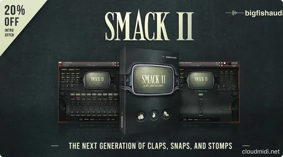 Big Fish Audio SMACK 2 Claps Snaps & Stomps Kontakt :-1 Big Fish Audio SMACK 2 Claps Snaps & Stomps Kontakt :-1